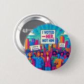 私は彼女に投票した 缶バッジ (正面&裏面)