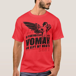 私は彼女の口を持つ女性として思い出さ保れない Tシャツ