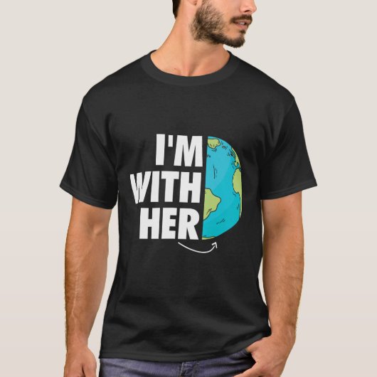 私は彼女の地球環境認識度地球の日と一緒に Tシャツ (正面)