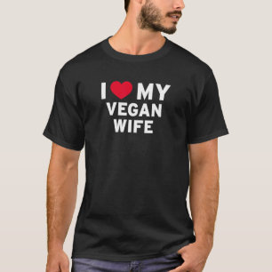 私は彼女の植物に基づくビーガンの配偶者のために私の妻を愛する Tシャツ