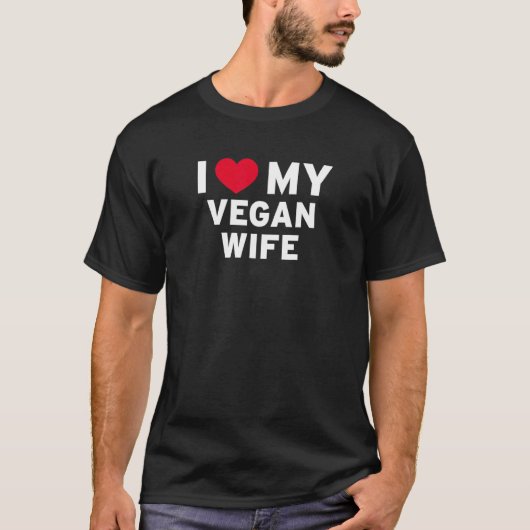 私は彼女の植物に基づくビーガンの配偶者のために私の妻を愛する Tシャツ (正面)