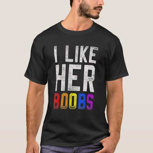 私は彼女のBoobes Lgbtのプライドレインボーサポートが好き Tシャツ (正面)