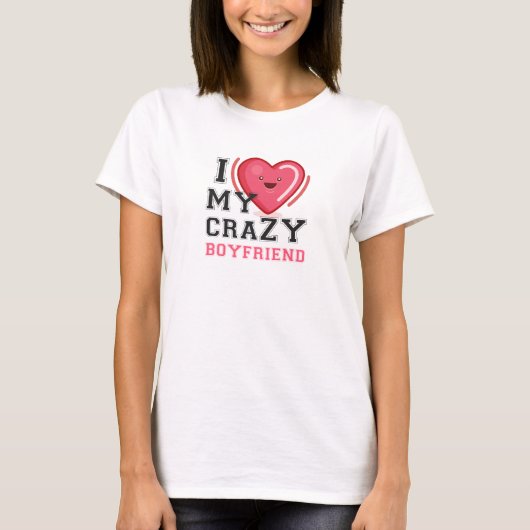 私は彼女を愛し熱狂するている Tシャツ (正面)