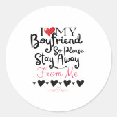 私は彼氏が大好きだから私から遠くにとどまって ラウンドシール (正面)