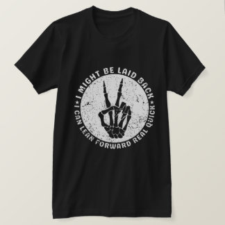 私は後ろへ置かれるかもしれないが、前に身を乗り出す事が出来実在る Tシャツ