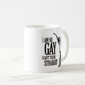 私は従って私がまっすぐに考えることができないゲイあります コーヒーマグカップ (正面右)