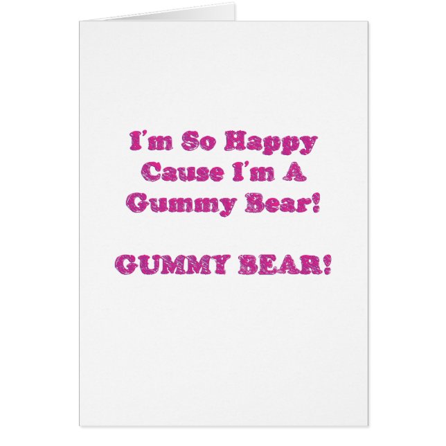 私は従って私が粘着性くまの幸せな原因あります! (正面)