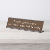 私は従業員のオフィスのおもしろい贈り物に同意する デスクネームプレート (正面)