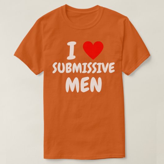 私は従順な男性を愛する1 Tシャツ (デザイン正面)