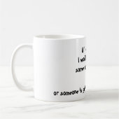 、私は得ますmesomeより多くのコーヒーを…行きます コーヒーマグカップ (左)