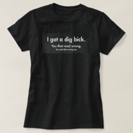 私は得掘る Tシャツ
