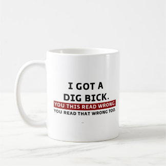 私は得Dig Bickグラフィックノベルティ皮肉おもしろい コーヒーマグカップ