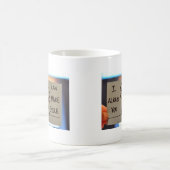 私は微笑させます常にいいです コーヒーマグカップ (中央)