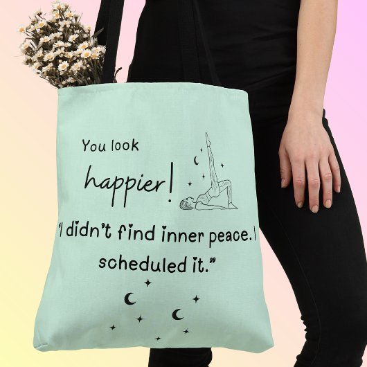 私は心の平和を見つけなかった。私は予定を立てた」 トートバッグ
