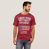 私は心的外傷後ストレスかわいらしを受け、愚かな民主党に疲れた Tシャツ (正面フル)