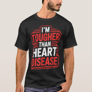 私は心臓病より強いです Tシャツ