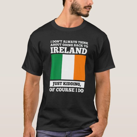 私は必ずしもアイラ考えイルに戻るつもりではない Tシャツ (正面)