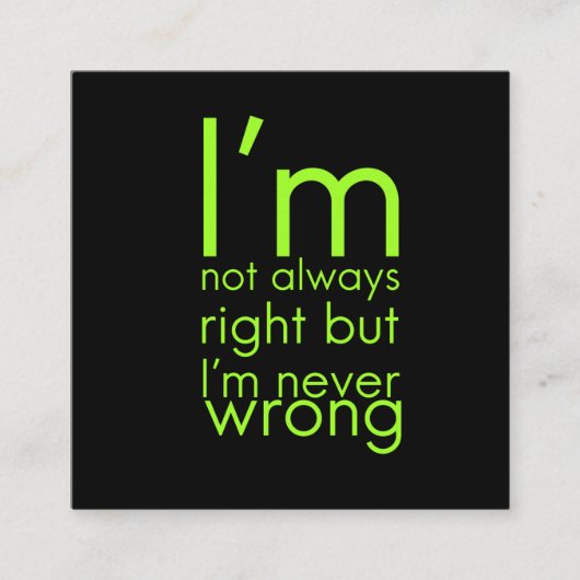 私は必ずしも正しいジョーおもしろいクで笑わされるはない スクエア名刺 (正面)