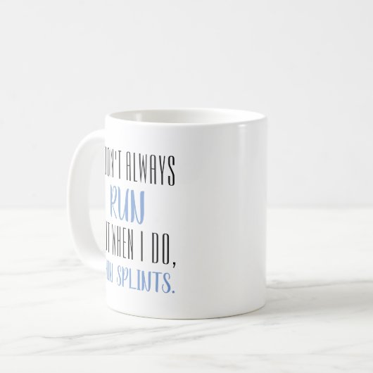 私は必ずし走もそうする時もおもしろいない コーヒーマグカップ (正面左)