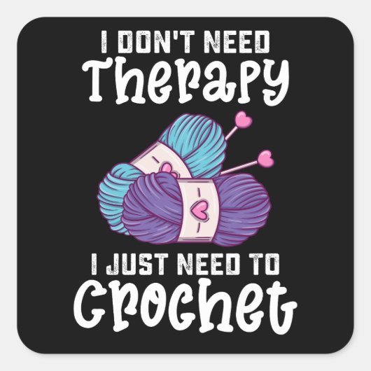 私は必要がないセラピーを必要とだけ針編み スクエアシール (正面)