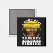 私は必要がないセラピー行く必要がある魚釣り引用文Fis マグネット (正面/裏面)