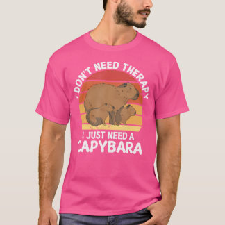 私は必要ないセラピー私だけ必要Capybara Capybara Tシャツ