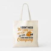 私は必要ないセラピー私はキャンプに行く必要がある トートバッグ (裏面)