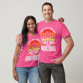 私は必要ないセラピー私は山をハイキング Tシャツ (ユニセックス)