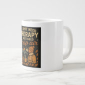 私は必要ないセラピー、私はちょうど鮮明な空気が必要 ジャンボコーヒーマグカップ (正面右)