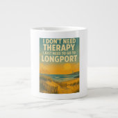 私は必要ないセラピー、私はちょうどLongportが必要 ジャンボコーヒーマグカップ (正面)