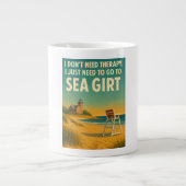 私は必要ないセラピー、私はシージルトが必要 ジャンボコーヒーマグカップ (正面)