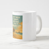 私は必要ないセラピー、私はマーガテシティーが必要 ジャンボコーヒーマグカップ (正面右)