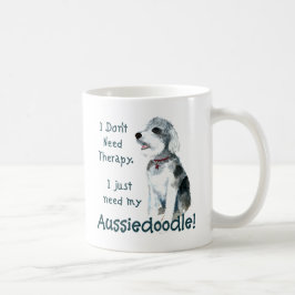 私は必要ないセラピー- Aussiedoodle コーヒーマグカップ