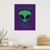 私は必要な宇宙エイリアン ポスター (キッチン)