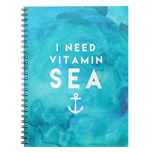 私は必要ビタミン海ティール(緑がかった色)水の色の引用文 ノートブック (正面)