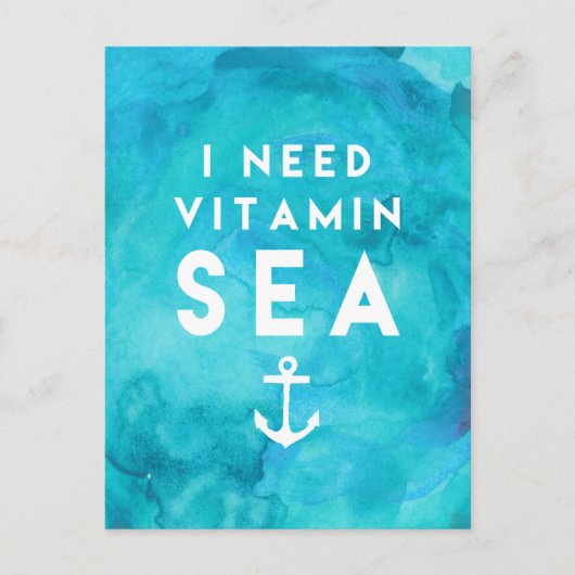 私は必要ビタミン海ティール（緑がかった色）水の色の引用文 ポストカード (正面)