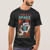 私は必要宇宙おもしろい- Introvert PPE Spacesuit Taxi Tシャツ (正面)