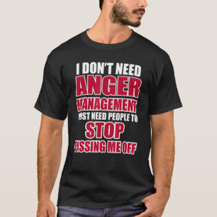 私は怒りの問題を必要としないグラフィックおもしろいノベルティMa Tシャツ