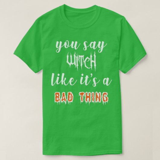 私は怖い死ハロウィンデイウィッチ大好き1 Tシャツ (デザイン正面)