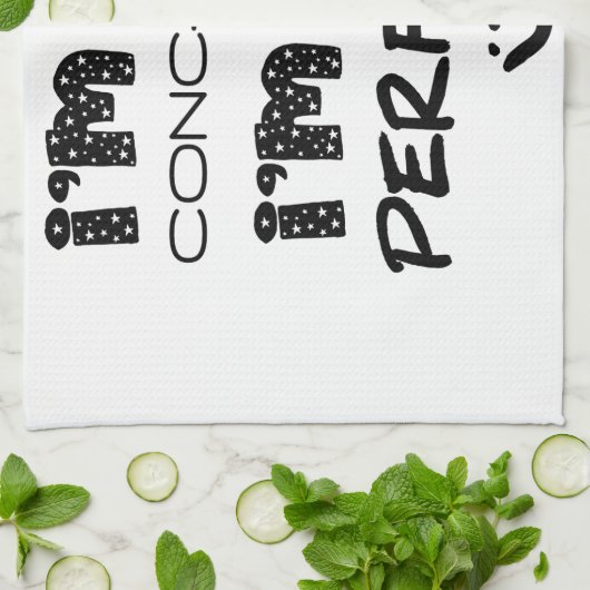 私は思い上がらない、私は完璧だ キッチンタオル (折り畳み)