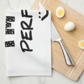 私は思い上がらない、私は完璧だ キッチンタオル (四つ折り)