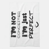 私は思い上がらない、私は完璧だ キッチンタオル (縦)