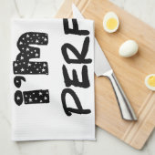 私は思い上がらない、私は完璧だ キッチンタオル (四つ折り)