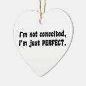 私は思い上がらない、私は完璧だ セラミックオーナメント (左)