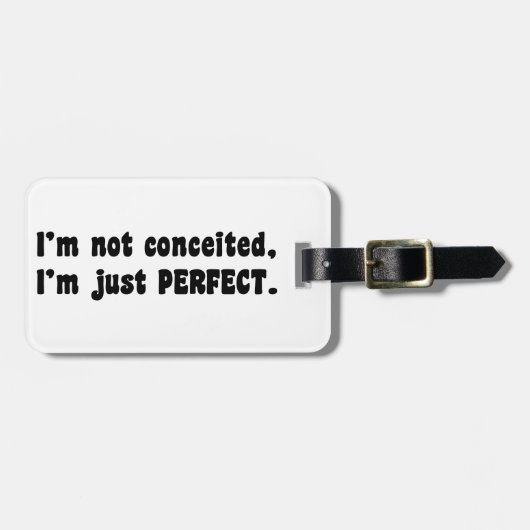 私は思い上がらない、私は完璧だ ラゲッジタグ (正面横)