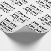 私は思い上がらない、私は完璧だ ラッピングペーパー (角)