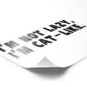 私は怠け者ではなく、猫っぽい フォトプリント            (角)