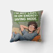 私は怠惰ではない – エネル救ギーのモーおもしろいド引用文T-Sh クッション (裏面)