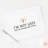 私は怠惰ではない – 戦略的に休むデザイン 長方形シール (封筒)