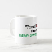 「私は怠惰ではない、私はエネルギーのモード救だ。」 コーヒーマグカップ (正面左)